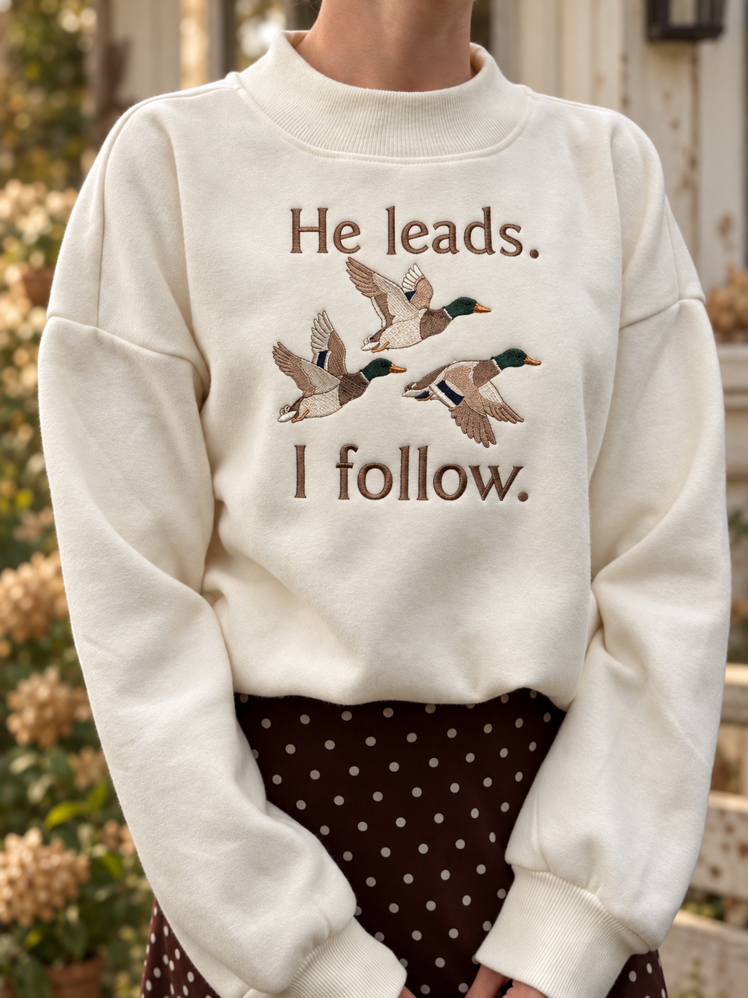 He Leads. I follow. Embroidered Mallard Sweatshirt